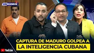 LA CAPTURA DE MADURO EXPONE FALLAS EN LOS SERVICIOS DE INTELIGENCIA DE CUBA | SIN RODEOS TV