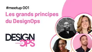 MeetUp#1 :  Les grands principes du DesignOps