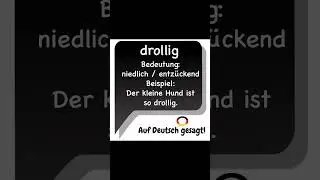 Drollig! #aufdeutschgesagt #deutsch #deutschlernen #podcast #wortschatz
