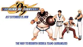 The King of Fighters '99 | KOF 99 AST | The Way To Rebirth (Korea Team) | Extended 15 min