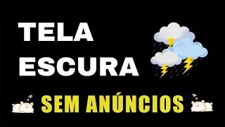 Som de Chuva para Dormir e Relaxar 🌧 Chuva TELA PRETA Sem Anuncio | Ruído Branco Natural #71