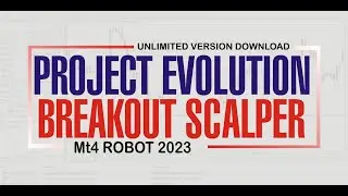 Project Evolution Breakout Scalper  EA MT4 ROBOT // FREE DOWNLOAD