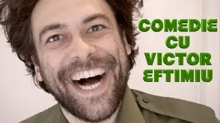 Comedie cu Victor Eftimiu