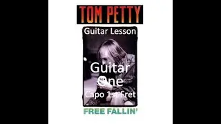 Free Fallin Tom Petty Guitar 1 Capo Fret 1