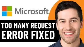 Ошибка Microsoft &laquo;Слишком много запросов&raquo; исправлена ​​в 2026 году! (Простое исправление)