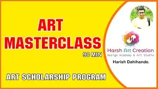 Art Masterclass and Art Scholarship Detail Video by Harsh Art Creation