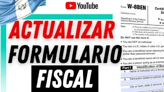 🔴 Como RELLENAR o ENVIAR el 🧾FORMULARIO FISCAL W-8BEN para YouTube▶️ Actualizar tus datos Guatemala