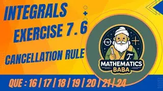 || EXERCISE 7.6 || QUESTIONS 16 || 17 || 18 || 19 || 20 || 21 || 24 