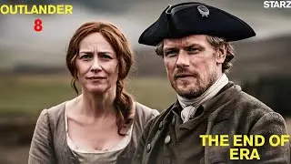 Outlander Season 8: The Story Evolves