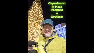 CAPODANNO 2026 IN PIAZZA PITAGORA A CROTONE  BY  TONINO PARISI