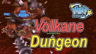 Flyff Universe - Der neue Volkane Dungeon! Giant Cyclops, Berserk Meteonyker, H&ouml;llenhunde, D&auml;monen!