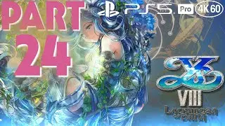 Ys VIII: Lacrimosa of Dana Playthrough [PS5 Pro 4K 60FPS] PART 24 - No Commentary