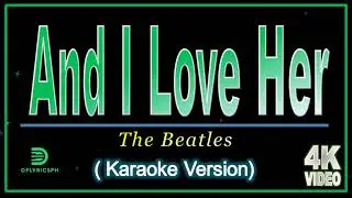 AND I LOVE HER KARAOKE by The Beatles