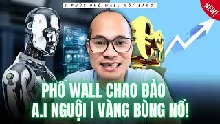 Phố Wall hỗn loạn: AI hạ nhiệt, v&agrave;ng tăng &ndash; Bitcoin hồi sinh s&aacute;t 100.000 USD!