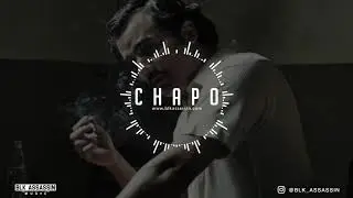 Chapo (Beat Prod by Blk Assassin)