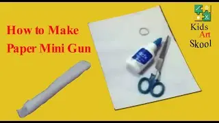 How to make Paper Mini Gun - Urdu Hindi - Kids Art Skool