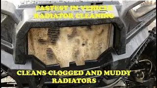 THE BEST NO SCRUBBING ATV UTV RZR Dirtbike Radiator cleaning In the VEHICLE