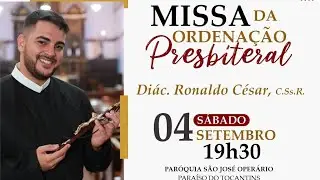 Ordenação Presbiteral Diácono Ronaldo César, C.Ss.R.