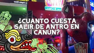 CU&Aacute;NTO CUESTA salir de ANTRO en CANC&Uacute;N ?  Gu&iacute;a completa de un cancunense