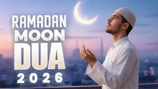 NEW MOON DUA RAMADAN 2026 | ھلال رمضان - دعا | Zikrestan Tv 