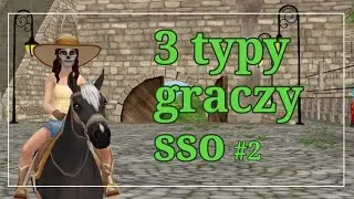 3 TYPY GRACZY SSO #2