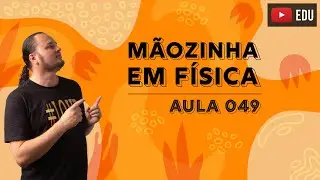 Plano inclinado com atrito | coeficiente de atrito estático | Mãozinha em Física 049