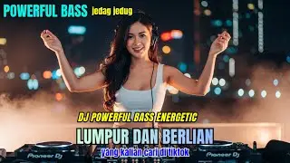 DJ REMIX LUMPUR DAN BERLIAN - KECEWA YANG KAU TANAMKAN || POWERFUL BASS || VIRAL TIKTOK