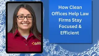 How Clean Offices Help Law Firms Stay Focused & Efficient