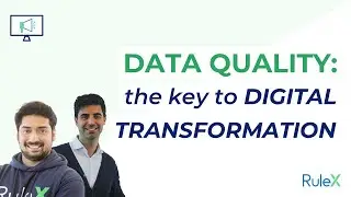 Data Quality: the key to digital transformation