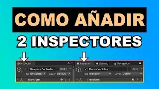 Tutorial Unity  - Como poner varios inspectores