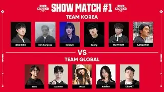 TEAM KOREA vs TEAM GLOBAL | T1A SHOW MATCH #1 | T1 Home Ground 2025