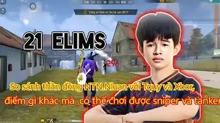 So sánh thần đồng NTN.Nluan với Tquy và Xbor, điểm gì khác mà ,có thể chơi được sniper và tanker