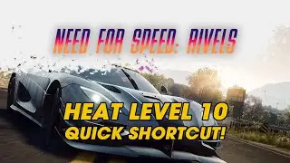 Need for Speed: Rivals Heat Level 10 Shortcut