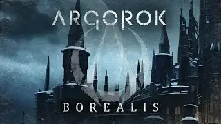 ARGOROK - Borealis (Official Visualizer)