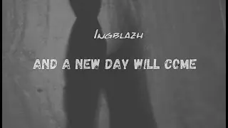 And a new day will come. Sound without vocals