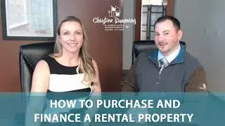 Bend Real Estate: How to Purchase and Finance a Rental Property