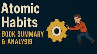 Atomic Habits – book summary and analysis – how to build good habits – tips on building good habits