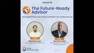 Enhancing Retirement Advice Delivery and Digital Tools with Ryan Donovan