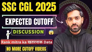 🚨SSC CGL 2025 Expected Cut Off🔥 Category Wise | Rank Mitra Data Explained✅ | Complete Discussion 🤫