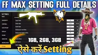FF Max Setting Full Details / Free Fire Max Pro Setting Details 2022 / Free Fire Max Setting
