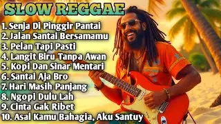 Slow Reggae Terbaik 2025 🌴 Lagu Pagi Bikin Hidup Tenang, Semangat Kerja & Bangkit Dari Keterpurukan