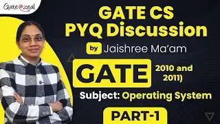 GATE 2010 and 2011 | GATE CS OPERATING SYSTEM PREVIOUS YEAR QUESTIONS (PYQs) WITH SOLUTION PART - 1