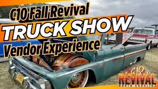 Custom C10 Truck Show - C10 Fall Revival - What To Expect As A Vendor