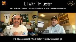 Iowa Hawkeyes Football Talk w/ DT & Tim Lester - 2025-26 Season