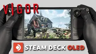 Vigor | Steam Deck Oled Gameplay | Steam OS | Launch Day Performance w/FSR 3.0