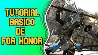 Aprenda For Honor Agora - Guia para Iniciantes!