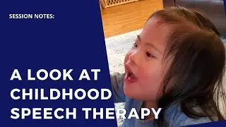 Achieva Early Intervention Session Notes: Speech Therapy