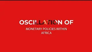 Monetary Policy Challenges in Africa: A Business Perspective