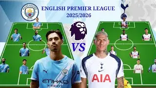 MANCHESTER CITY VS TOTTENHAM POTENTIAL LINEUP/SQUAD DEPTHS ENGLISH PREMIER LEAGUE 2025/2026