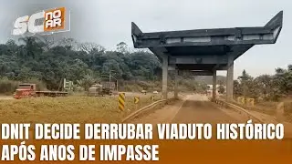 Ap&oacute;s anos de impasse, DNIT confirma demoli&ccedil;&atilde;o de viaduto em S&atilde;o Chico
